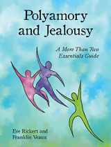 9781952125232-1952125235-Polyamory and Jealousy: A More Than Two Essentials Guide