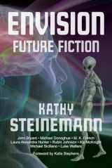 9781927830161-1927830168-Envision: Future Fiction