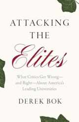 9780300273601-0300273606-Attacking the Elites: What Critics Get Wrong―and Right―About America’s Leading Universities