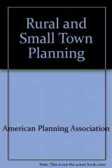 9780918286192-0918286190-Rural and Small Town Planning