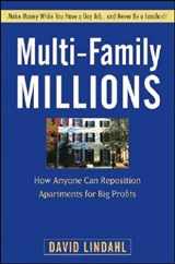 9780470267608-0470267607-Multi-Family Millions: How Anyone Can Reposition Apartments for Big Profits