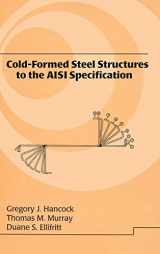 9780824792947-0824792947-Cold-Formed Steel Structures to the AISI Specification (Lecture Notes in Pure and Applied Mathematics)