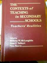 9780807730270-0807730270-The Contexts of Teaching in Secondary Schools: Teachers' Realities (Professional Development and Practice Series)