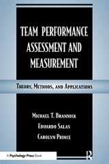 9780805826876-0805826874-Team Performance Assessment and Measurement: Theory, Methods, and Applications (Applied Psychology Series)