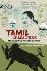 9789386215604-9386215608-Tamil Characters: Personalities, Politics, Culture