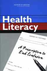 9780309091176-0309091179-Health Literacy: A Prescription to End Confusion