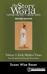 9781945841446-1945841443-Story of the World, Vol. 3 Revised Edition: History for the Classical Child: Early Modern Times