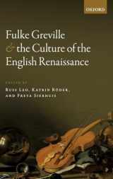 9780198823445-0198823444-Fulke Greville and the Culture of the English Renaissance