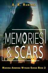 9781644509562-1644509563-Memories & Scars (Marissa Ambrose Witness)