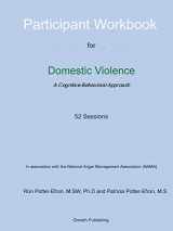 9781893505865-1893505863-Participant Workbook: Cognitive-Behavioral Approach For Domestic Violence - 52 Sessions