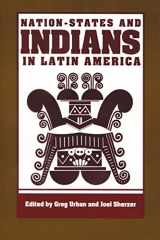 9781587360343-1587360349-Nation-States and Indians in Latin America