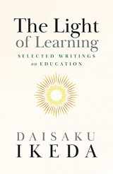 9780972326735-0972326731-The Light of Learning: Selected Writings on Education