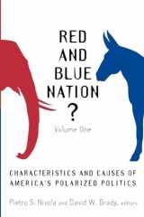 9780815760832-0815760833-Red and Blue Nation?: Characteristics and Causes of America's Polarized Politics