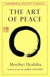 9780877738510-0877738513-The Art of Peace: Teachings of the Founder of Aikido