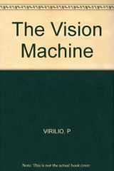 9780253325747-0253325749-The Vision Machine