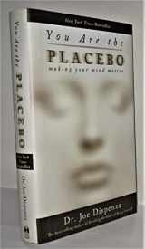 9781401944582-1401944582-You Are the Placebo: Making Your Mind Matter