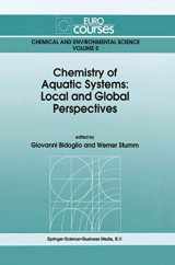 9780792328674-0792328671-Chemistry of Aquatic Systems: Local and Global Perspectives (Eurocourses: Chemical and Environmental Science)