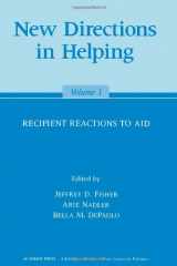 9780122573019-0122573013-New Directions in Helping: Recipient Reactions to Aid
