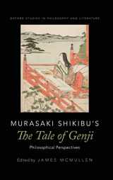 9780190654979-019065497X-Murasaki Shikibu's The Tale of Genji: Philosophical Perspectives (Oxford Studies in Philosophy and Lit)