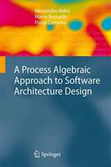 9781447157663-1447157664-A Process Algebraic Approach to Software Architecture Design