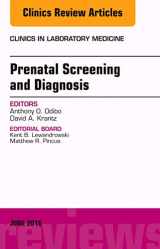 9780323446204-0323446205-Prenatal Screening and Diagnosis, An Issue of the Clinics in Laboratory Medicine (Volume 36-2) (The Clinics: Internal Medicine, Volume 36-2)