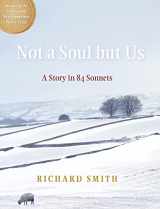 9780872333604-0872333604-Not a Soul but Us: A Story in 84 Sonnets