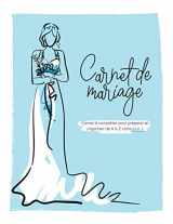 9781091014695-1091014698-Carnet de mariage | Carnet à compléter pour préparer et organiser de A à Z votre jour J: Wedding planner, 21x28cm, bleu (French Edition)