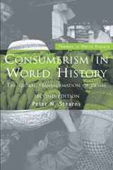 9780415395861-0415395860-Consumerism in World History: The Global Transformation of Desire (Themes in World History)