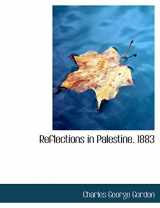 9781115100786-1115100785-Reflections in Palestine. 1883