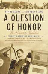 9780375726255-037572625X-A Question of Honor: The Kosciuszko Squadron: Forgotten Heroes of World War II