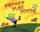 9780140568097-0140568093-Froggy Plays Soccer