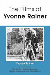 9780253205421-0253205425-The Films of Yvonne Rainer (Theories of Representation and Difference)