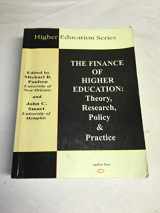 9780875861357-0875861350-The Finance of Higher Education: Theory, Research, Policy and Practice
