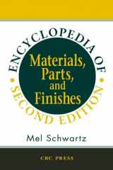9781566766616-1566766613-Encyclopedia of Materials, Parts and Finishes, Second Edition