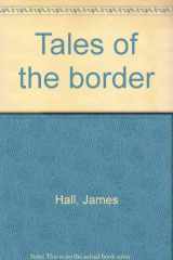9780839807568-0839807562-Tales of the border