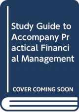 9780324282597-0324282591-Study Guide to accompany Practical Financial Management