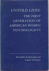 9780231051545-0231051549-Untold lives: The first generation of American women psychologists