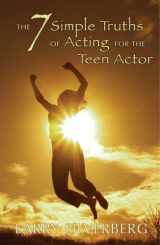 9781575254623-157525462X-The 7 Simple Truths of Acting for The Teen Actor (Young Actors Series)