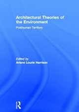 9780415506182-0415506182-Architectural Theories of the Environment: Posthuman Territory