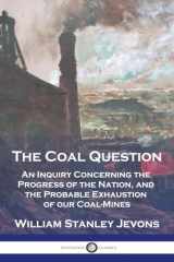 9781789876468-178987646X-The Coal Question: An Inquiry Concerning the Progress of the Nation, and the Probable Exhaustion of our Coal-Mines