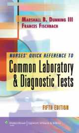 9780781796163-0781796164-Nurses' Quick Reference to Common Lab & Diagnostic Tests