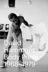 9780942324419-0942324412-David Hammons: Body Prints, 1968–1979 (Drawing Papers, 144)