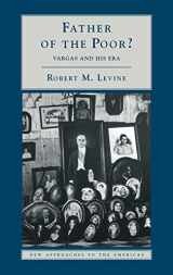 9780521585156-0521585155-Father of the Poor?: Vargas and his Era (New Approaches to the Americas)