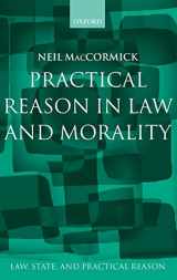 9780198268772-0198268777-Practical Reason in Law and Morality (Law, State, and Practical Reason)