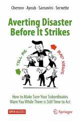 9783031307713-3031307712-Averting Disaster Before It Strikes: How to Make Sure Your Subordinates Warn You While There is Still Time to Act (Open Access)