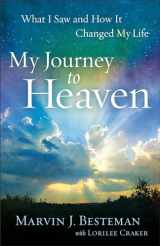 9780800721220-0800721225-My Journey to Heaven: What I Saw and How It Changed My Life