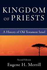 9780801031991-0801031990-Kingdom of Priests: A History of Old Testament Israel
