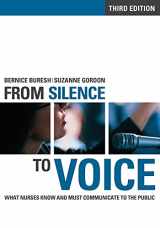 9780801478734-0801478731-From Silence to Voice: What Nurses Know and Must Communicate to the Public (The Culture and Politics of Health Care Work)