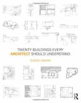9780415594455-0415594456-Twenty Buildings Every Architect Should Understand