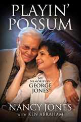 9781637632222-1637632223-Playin' Possum: My Memories of George Jones